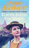 Anne Baker, Baker Anne - Echoes Across the Mersey