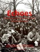 Budney Bonami, Francesco Bonami, Jen Budney, Van De Walle, Jeff Rian, Jeffrey Rian... - Echoes: contemporary art at the age
