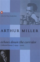 Steven R. Centola, Arthur Miller, Steven R. Centola - Echoes down the Corridor