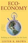 Lester R Brown, Lester R. Brown, Lester Russell Brown - Eco-Economy
