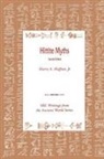 Gary M. Beckman, Harry A. Hoffner - Hittite Myths, Second Edition