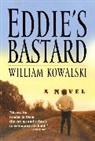 William Kowalski - Eddie's Bastard