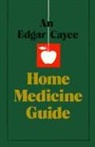 Edgar Cayce, Edgar (Edgar Cayce) Cayce, Gladys Davis Turner, Edgar Cayce - Home Medicine Guide