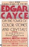 Dan Campbell, Edgar Evans Cayce, Reed, Henry Reed, Charles Thomas Cayce - Edgar Cayce on the Power of Color, Stones and Crystals
