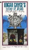 Edgar Cayce, Jeffrey Furst, Jeffrey Furst - Story of Jesus