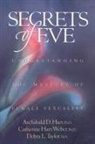 Archibald D. Hart, Archibald D./ Weber Hart, Debra L. Taylor, Catherine Hart Weber - Secrets Of Eve