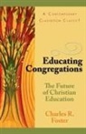 Charles R &amp; Janet T Foster Family Trust, Charles R. Foster - Educating Congregations