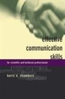 Harry Chambers, Harry E. Chambers - Effective Communication Skills for Scientific and Techinical