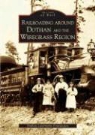The Dothan Landmarks Foundation, The Dothan Landmarks Foundation Inc - Railroading Around Dothan and the Wiregrass Region