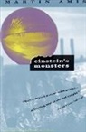Martin Amis - Einstein's Monsters