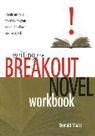 Donald Maass - Writing the Breakout Novel Workbook