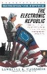 Grossman, Lawrence K. Grossman - Electronic Republic