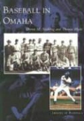 Thomas Hyde, Devon M. Niebling - Baseball in Omaha