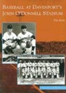 Tim Rask - Baseball at Davenport's John O'Donnell Stadium