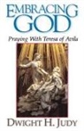 Judy Dwight, Dwight H. Judy - Embracing God
