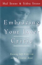 H.S. Stone, Hal Stone, Stone Hal - Embracing Your Inner Critic