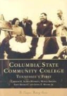 Carolyn R. Allred-Winnett, Monte Bayless, Fred Behrens - Columbia State Community College:: Tennessee's First