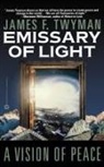 James Twyman, James F Twyman, James F. Twyman - Emissary of Light