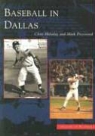 Chris Holaday, J. Chris Holaday, Mark Presswood - Baseball in Dallas