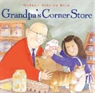 DyAnne DiSalvo-Ryan, Deborah J. Short, Josefina Villamil Tinajero, DyAnne DiSalvo-Ryan - Grandpa's Corner Store