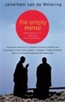 van de, Janwillem van de Wetering, VAN DE, Janwillem van de Wetering, Janwillem Wetering, Janwillem van de Wetering - The Empty Mirror