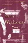 Lorena A. Hickok, Eleanor Roosevelt, Roger Streimatter, Rodger Streitmatter, Rodger Streitmatter - Empty without you