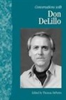Don DeLillo, Don/ Depietro DeLillo, Thomas Depietro - Conversations With Don DeLillo