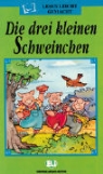 Die drei kleinen Schweinchen