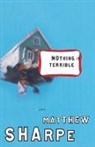 Matthew Sharpe - Nothing Is Terrible