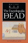 Danilo Kis - Encyclopedia of the Dead