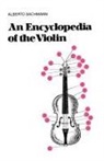 Alberto Bachmann, Albert E. Weir - Encyclopedia of the Violin