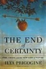 PRIGOGINE, I. Prigogine, Ilya Prigogine, Ilya Progogine - The End of Certainty