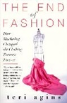 Teri Agins - The End of Fashion