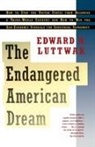 Edward Luttwak, Edward N. Luttwak - Endangered american dream