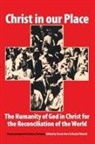 Dikran Y. Hadidian, Trevor Hart, Dan Thimell, Daniel Thimell - Christ in Our Place
