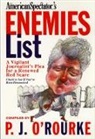&amp;apos, O&amp;apos, P. J. O'Rourke, P. J. O''rourke, P. J. Rourke - Official American Spectators'' Enemies List