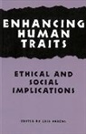 Erik Parens, Erik (EDT) Parens, Erik Parens - Enhancing Human Traits