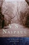 V. S. Naipaul, V.S. Naipaul, V.S. Naipul - Enigma of Arrival