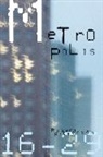 Rob Fitterman, Robert Fitterman, Peter Rosei - Metropolis16-29