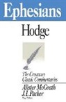 Charles Hodge, Alister McGrath, J I Packer, J. I. Packer - Ephesians