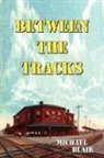 Michael Blair - Between the Tracks
