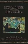 Roseann P. Bell, De Costa-Willis Et Al, Miriam Decosta-Willis, Reginald Martin, Roseann P Bell, Roseann P. Bell... - Erotique Noire/Black Erotica