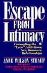 Anne Wilson Schaef - Escape from Intimacy