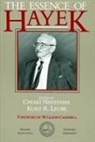 Friedrich A. Von Hayek, Kurt R Leube, Kurt R. Leube, Chiaki Nishiyama, Kurt R Leube, Kurt R. Leube... - The Essence of Hayek