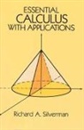 John Dewey, John Silverman Dewey, Mathematics, Richard A. Silverman, Wendy Silverman, Wendy Ed. Silverman - Essential Calculus With Applications