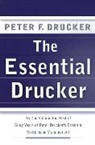 Peter F Drucker, Peter F. Drucker - The Essential Drucker