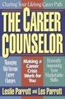 Les Parrott, Leslie L. Parrott, Leslie L. III Parrott - The Career Counselor