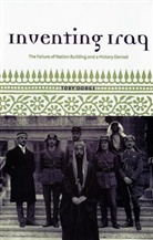 Toby Dodge, Dodge Toby - Inventing Iraq