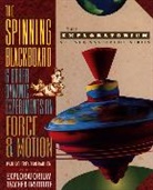 Doherty, Kiernan Keiran Doherty, P Doherty, Paul Doherty, Paul Rathjen Doherty, Exploratorium T... - Spinning Blackboard and Other Dynamic Experiments on Force and Motion