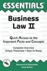 William D. Keller, Research &amp; Education Association, Research and Education Association - Essentials of Business Law II
